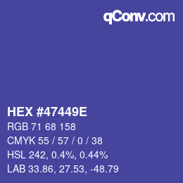 Color code: HEX #47449E | qconv.com