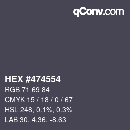 カラーコード: HEX #474554 | qconv.com