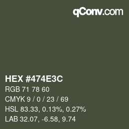 Color code: HEX #474E3C | qconv.com