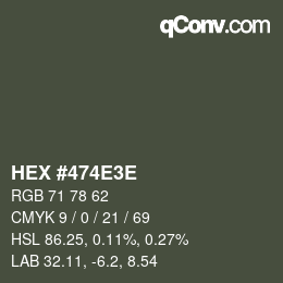 Color code: HEX #474E3E | qconv.com