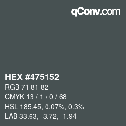 Color code: HEX #475152 | qconv.com