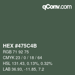 颜色代码: HEX #475C4B | qconv.com