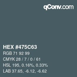 Color code: HEX #475C63 | qconv.com