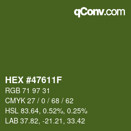 Farbcode: HEX #47611F | qconv.com