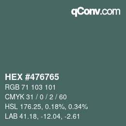 颜色代码: HEX #476765 | qconv.com