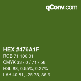 カラーコード: HEX #476A1F | qconv.com