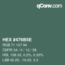 Code couleur: HEX #476B5E | qconv.com