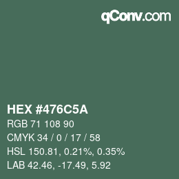 Farbcode: HEX #476C5A | qconv.com