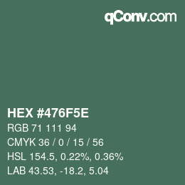 カラーコード: HEX #476F5E | qconv.com