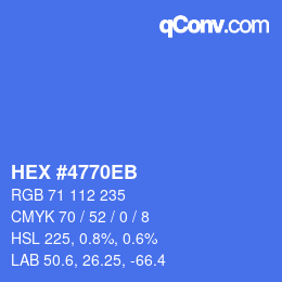 Farbcode: HEX #4770EB | qconv.com