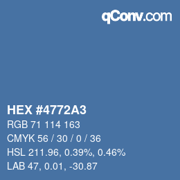 カラーコード: HEX #4772A3 | qconv.com