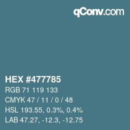 颜色代码: HEX #477785 | qconv.com