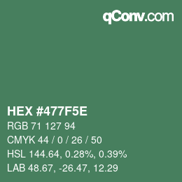 Farbcode: HEX #477F5E | qconv.com
