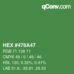 Color code: HEX #478A47 | qconv.com