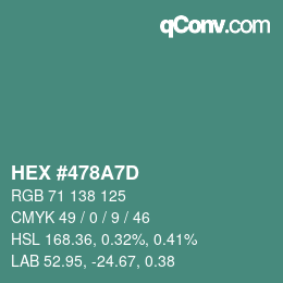 Color code: HEX #478A7D | qconv.com