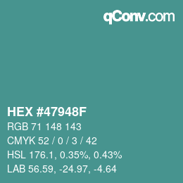 Color code: HEX #47948F | qconv.com