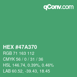 カラーコード: HEX #47A370 | qconv.com