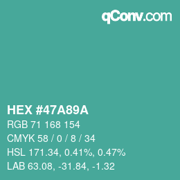 カラーコード: HEX #47A89A | qconv.com