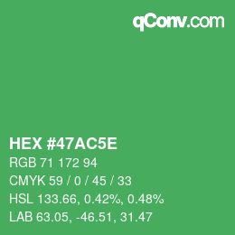 カラーコード: HEX #47AC5E | qconv.com
