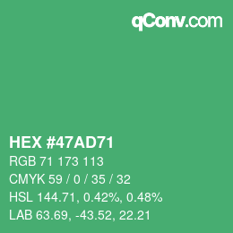 カラーコード: HEX #47AD71 | qconv.com