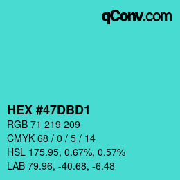 カラーコード: HEX #47DBD1 | qconv.com