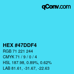 Color code: HEX #47DDF4 | qconv.com