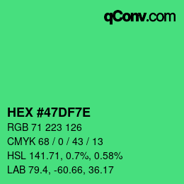 Color code: HEX #47DF7E | qconv.com