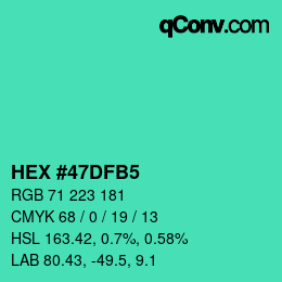カラーコード: HEX #47DFB5 | qconv.com
