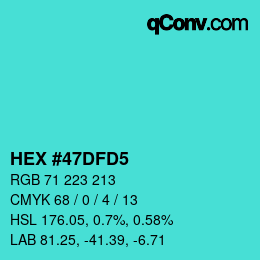 カラーコード: HEX #47DFD5 | qconv.com