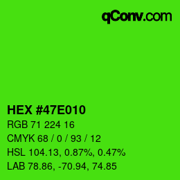 Color code: HEX #47E010 | qconv.com