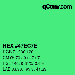Color code: HEX #47EC7E | qconv.com