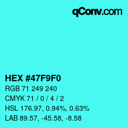 Color code: HEX #47F9F0 | qconv.com