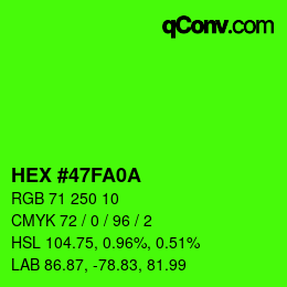 Color code: HEX #47FA0A | qconv.com