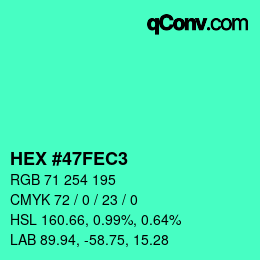 カラーコード: HEX #47FEC3 | qconv.com