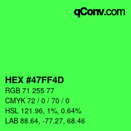 Color code: HEX #47FF4D | qconv.com