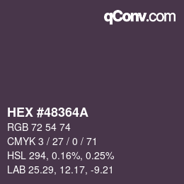 カラーコード: HEX #48364A | qconv.com