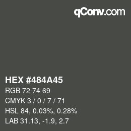 Código de color: HEX #484A45 | qconv.com
