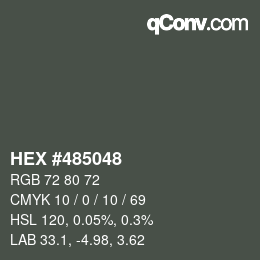 Color code: HEX #485048 | qconv.com