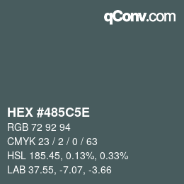 Farbcode: HEX #485C5E | qconv.com