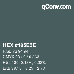 Farbcode: HEX #485E5E | qconv.com
