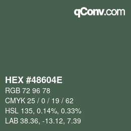 Color code: HEX #48604E | qconv.com