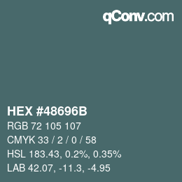 Color code: HEX #48696B | qconv.com