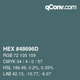 Farbcode: HEX #48696D | qconv.com
