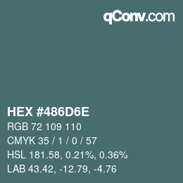 颜色代码: HEX #486D6E | qconv.com