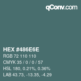 Color code: HEX #486E6E | qconv.com