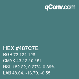 Color code: HEX #487C7E | qconv.com