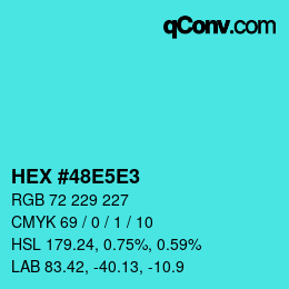 カラーコード: HEX #48E5E3 | qconv.com