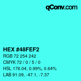 カラーコード: HEX #48FEF2 | qconv.com