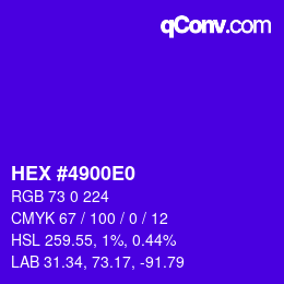 Code couleur: HEX #4900E0 | qconv.com