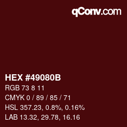 カラーコード: HEX #49080B | qconv.com